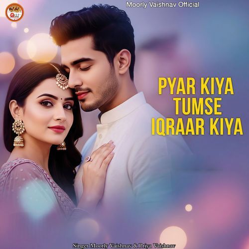 Pyar Kiya Tumse Iqraar Kiya