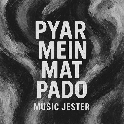 Pyar Mein Mat Pado