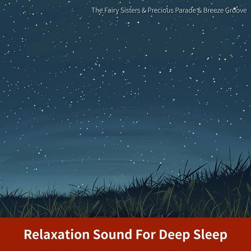 Relaxation Sound For Deep Sleep