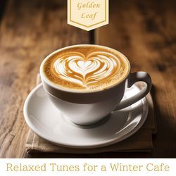 Relaxed Tunes for a Winter Cafe