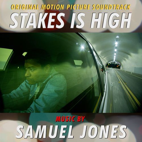 Stakes Is High (Original Motion Picture Soundtrack)