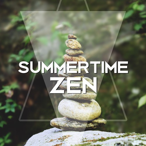 Summertime Zen – Deep Chillout, Relaxation, Chill Out 2017, Zen, Summertime