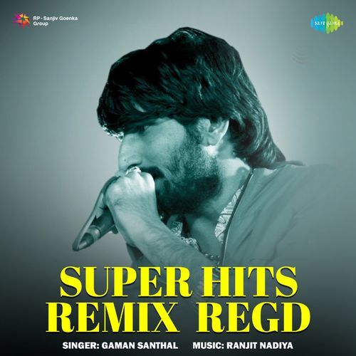 Super Hits Remix Regd