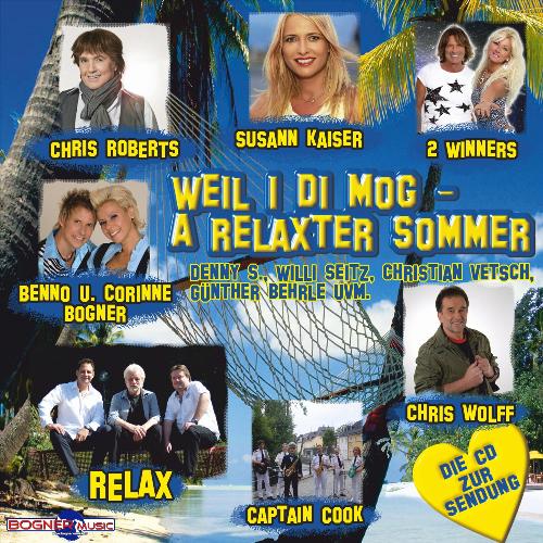 Weil i Di mog- A relaxter Sommer