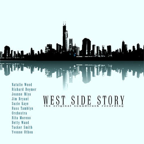 West Side Story (The Original Soundtrack Recording) [Remastered]