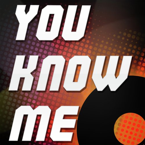 You Know Me (A Tribute to Robbie Williams)