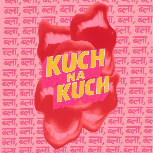 kuch na kuch