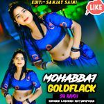 mohabbat goldflack su rakh