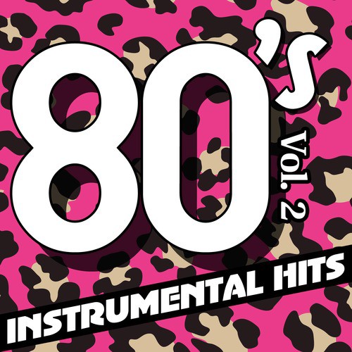 80's Instrumental Hits, Vol. 2
