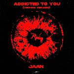 Addicted To You (Techno Version)