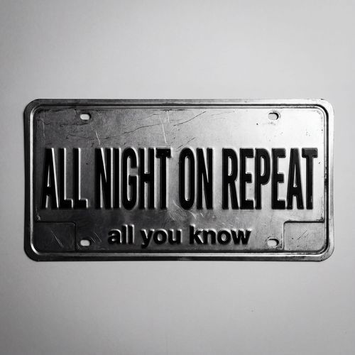 All Night On Repeat
