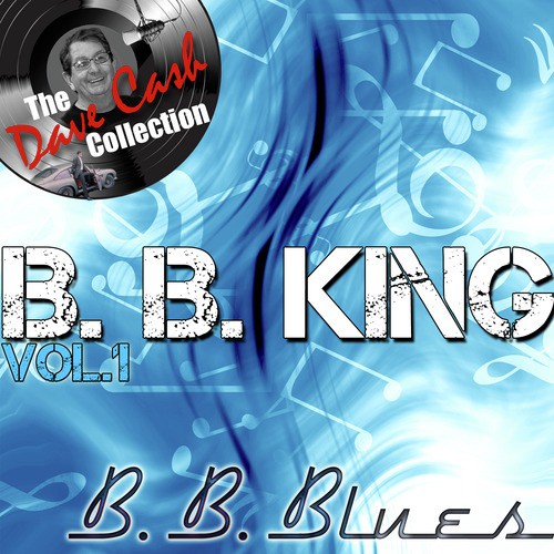 B. B. Blues Vol. 1 - [The Dave Cash Collection]