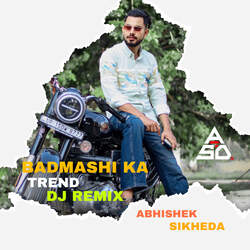 Badmashi Ka Trend (Dj Remix)-BV8sRANzY1o