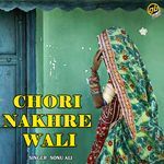 Chori Nakhre Wali