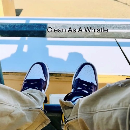 Clean as a Whistle_poster_image