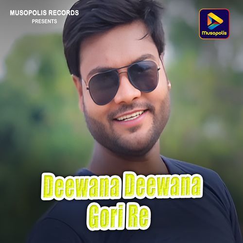 Deewana Deewana Gori Re