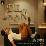 Dil Tu Jaan Tu (DJ Remix)