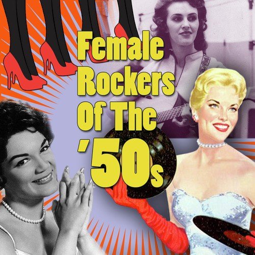 Female Rockers of The '50s