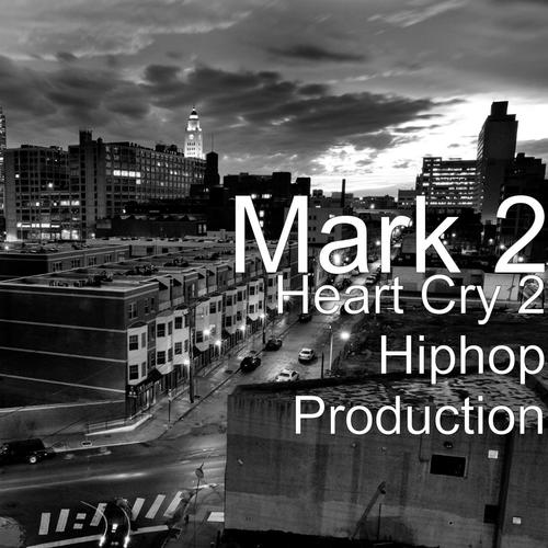 Heart Cry 2 Hiphop Production