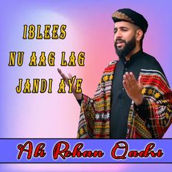 Iblees Nu Aag Lag Jandi Aye-Chwsexh-dHw