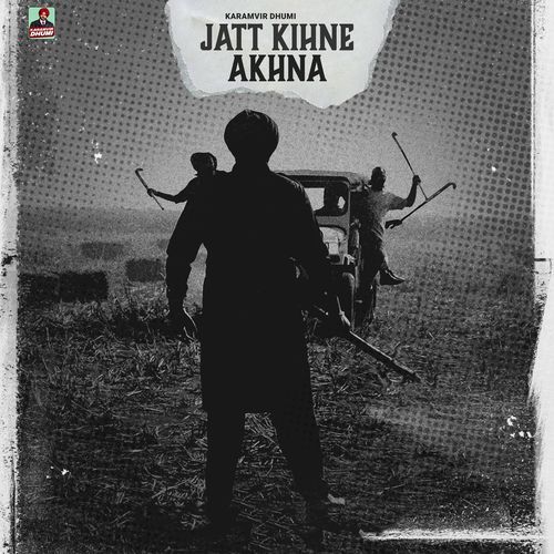 Jatt Kihne Akhna