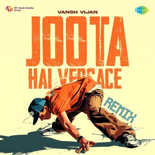Joota Hai Versace - Remix