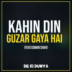 Kahin Din Guzar Gaya Hai-GSA0bh4GGkY