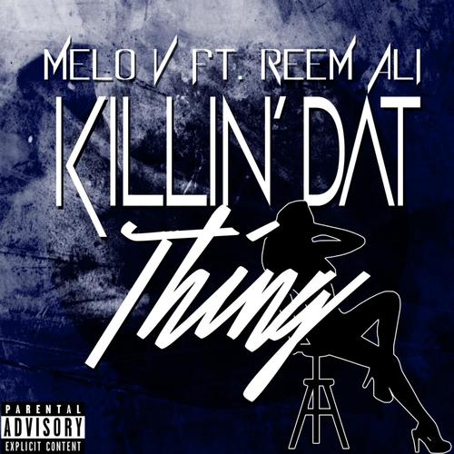 Killin&#039; dat Thing (feat. Reem Ali)_poster_image