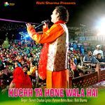 Kuchh Ta Hone Wala Hai