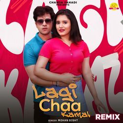 Lagi Chaa Kamal Remix