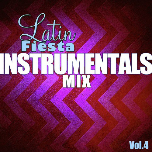 Latin Fiesta Instrumentals Mix, Vol. 4