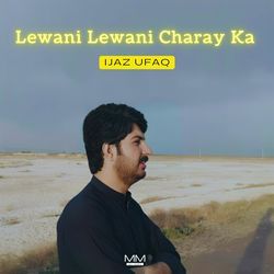 Lewani Lewani Charay Ka-NCRaZgB1fAU