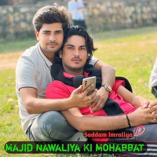 Majid Nawaliya Ki Mohabbat