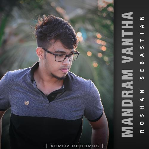 Mandram Vantha (feat. Sebastian Sathish &amp; Adithya Gopi)_poster_image