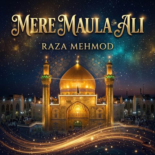 Mere Maula Ali