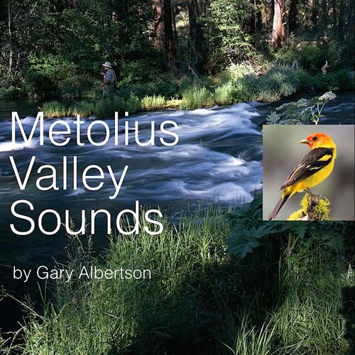 Metolius Valley Sounds