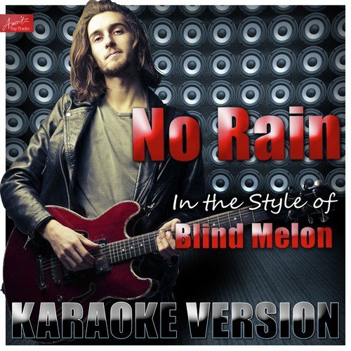 No Rain (In the Style of Blind Melon) [Karaoke Version]