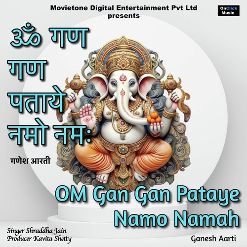 Om Gan Gan Pataye Namo Namah Ganesh Aarti