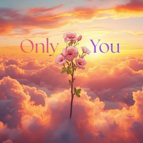 Only You