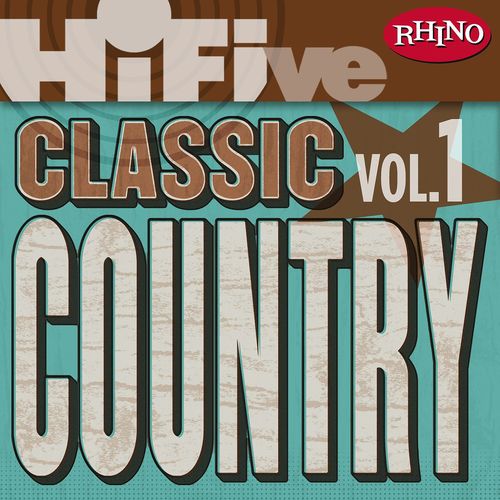 Rhino Hi-Five: Classic Country Hits [Vol.1]