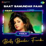 Saat Samundar Paar - Bolly Baile Funk