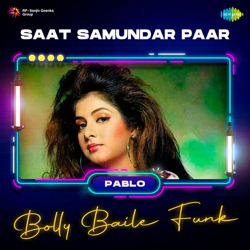 Saat Samundar Paar - Bolly Baile Funk