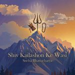 Shiv Kailasho Ke Vasi