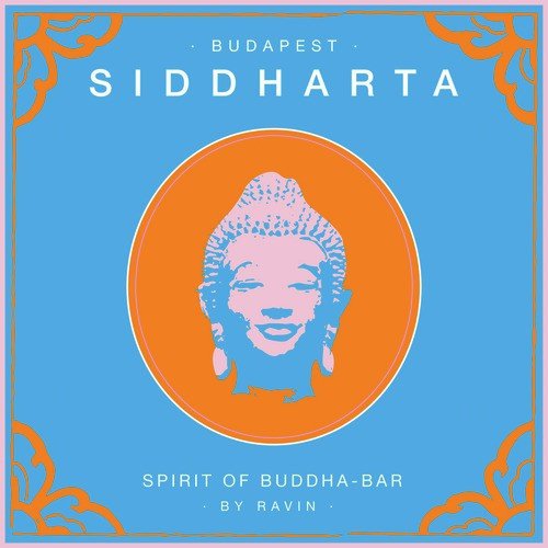 Siddharta, Spirit of Buddha - Bar, Vol. 5: Budapest (by Ravin)