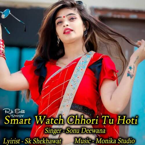 Smart Watch Chhori Tu Hoti