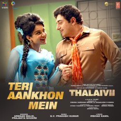 Teri Aankhon Mein (From &quot;Thalaivii&quot;)-NAYoQCFfVGY