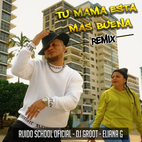 Tu Mama Esta Mas Buena (Remix)