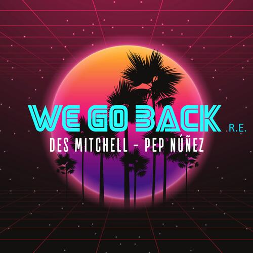 WE GO BACK