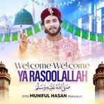 Welcome Welcome Ya Rasoolallah