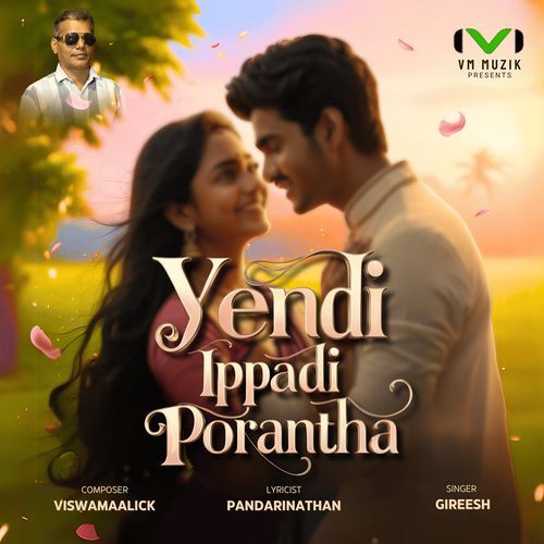 Yendi Ippadi Porantha